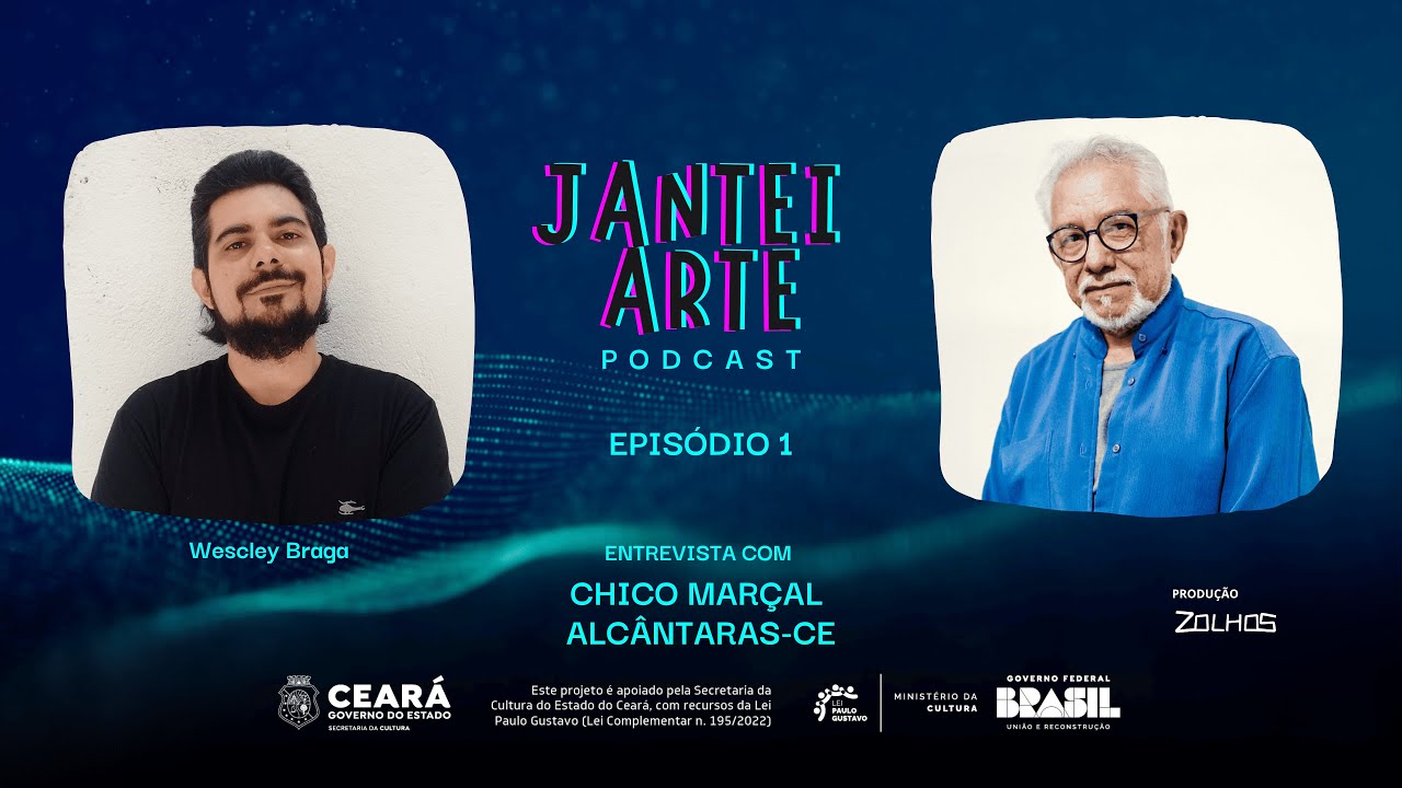 JANTEI ARTE - CHICO MARÇAL - EP 01 (SOBRAL)
