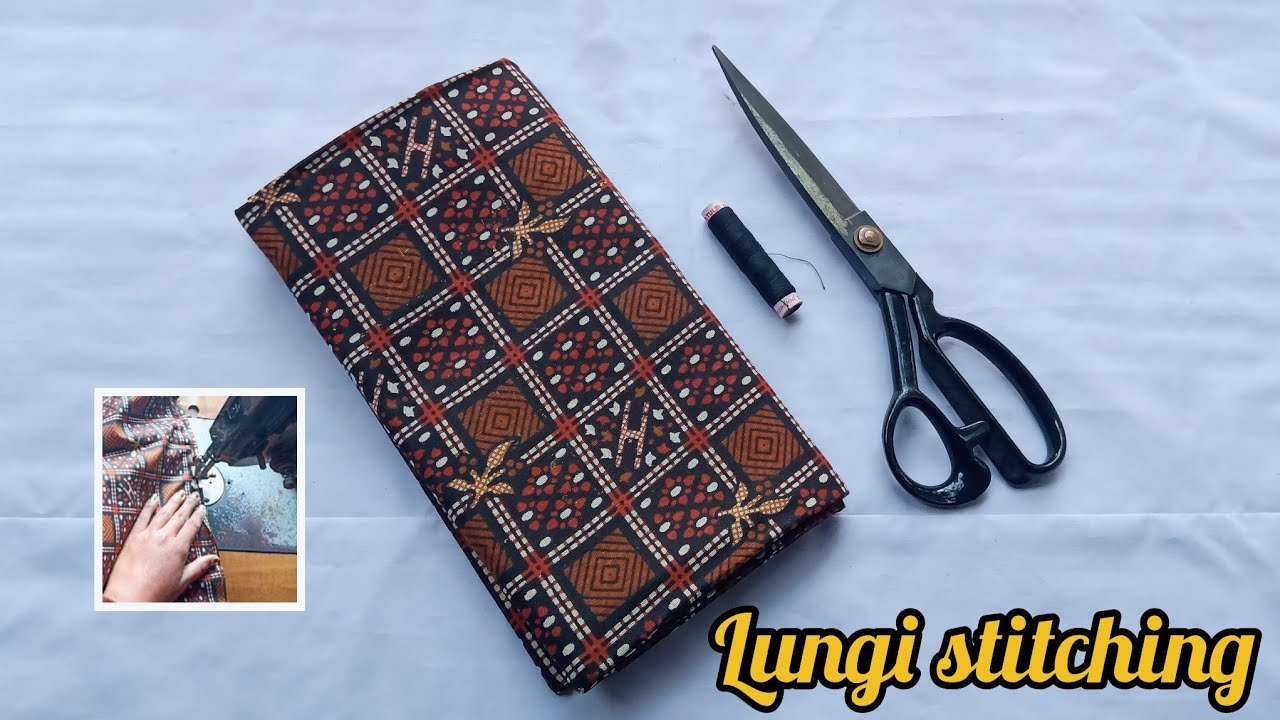 how to sew lungi | basic lungi sewing | lungi