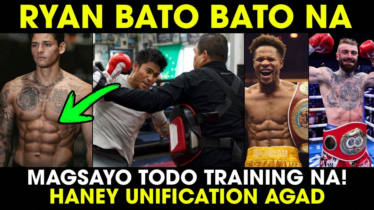 Magsayo TODO Training Na Fight Updates | Ryan Garcia BATO BATO Na | Haney Unification Agad