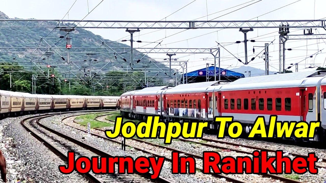 FULL JOURNEY COMPILATION B/W JODHPUR TO ALWAR IN 15013 RANIKHET EXPRESS ! HIGH RISE PANTO! WATCH NOW