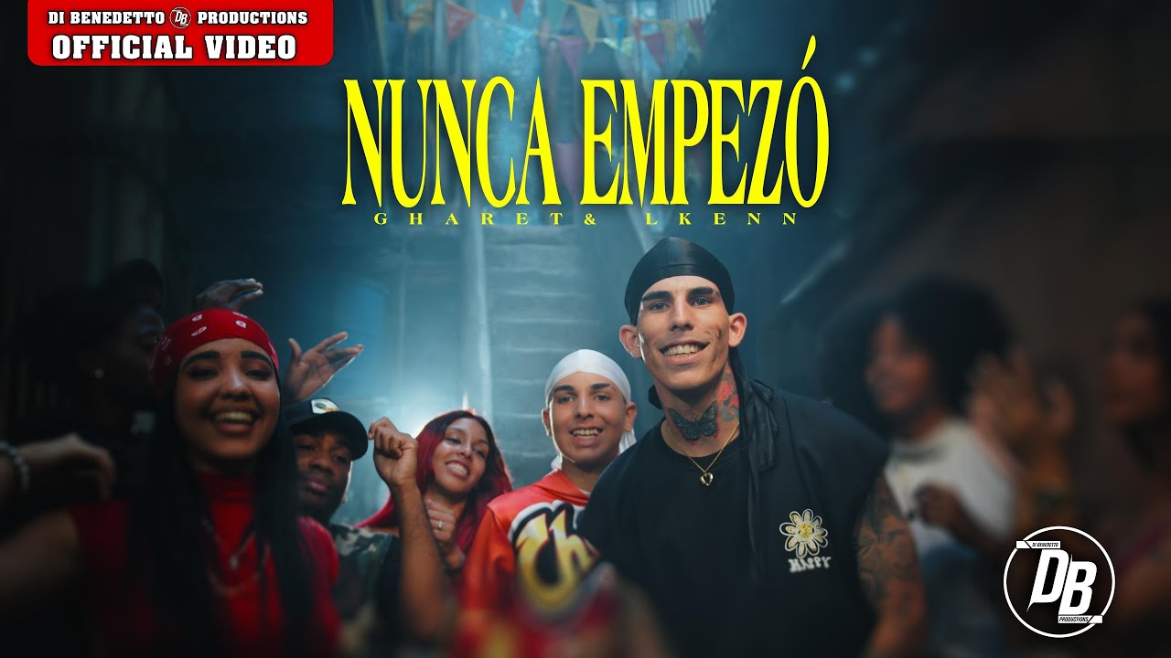 Gharet & Lkenn - Nunca Empezó (Video Official)