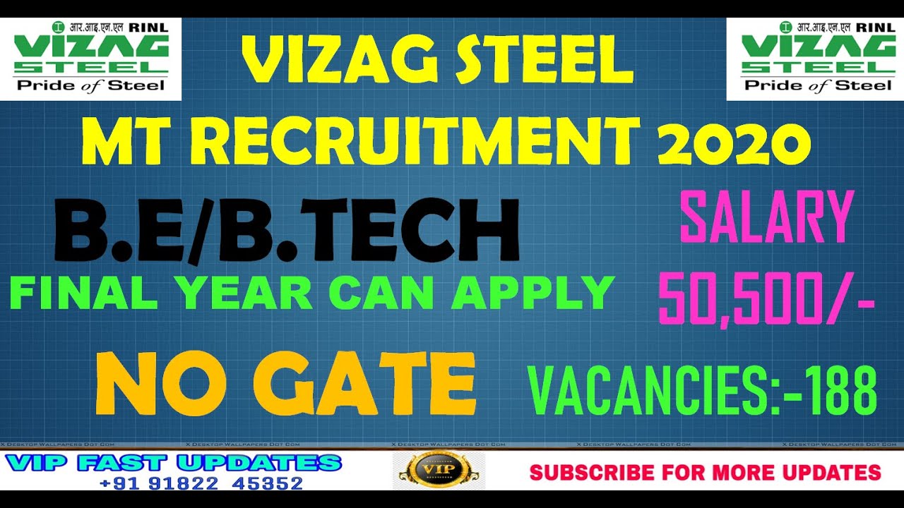 VIZAG STEEL PLANT MT RECRUITMENT 2020||RINL MT RECRUITMENT|NO GATE||B.E/B.TECH,FINAL YEAR CAN APPLY|