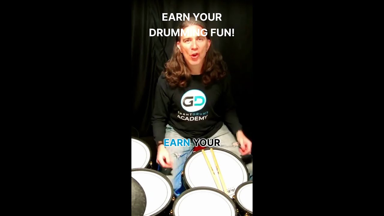 Earn your drumming fun!