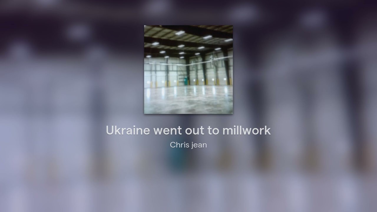 Ukraine went out to millwork