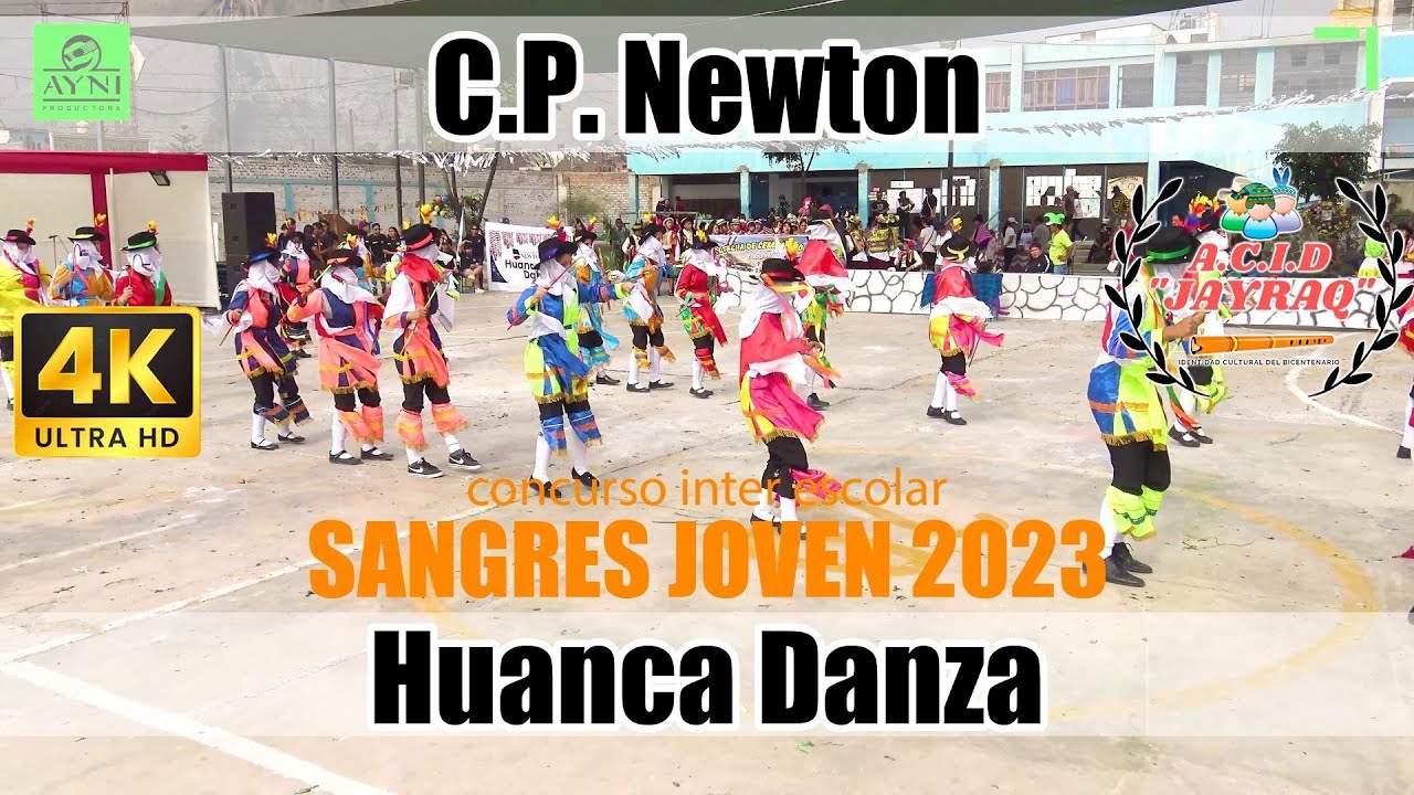 Huanca Danza - Junin - C.P. Newton / Inter escolar Sangre Joven 2023 Jayraq