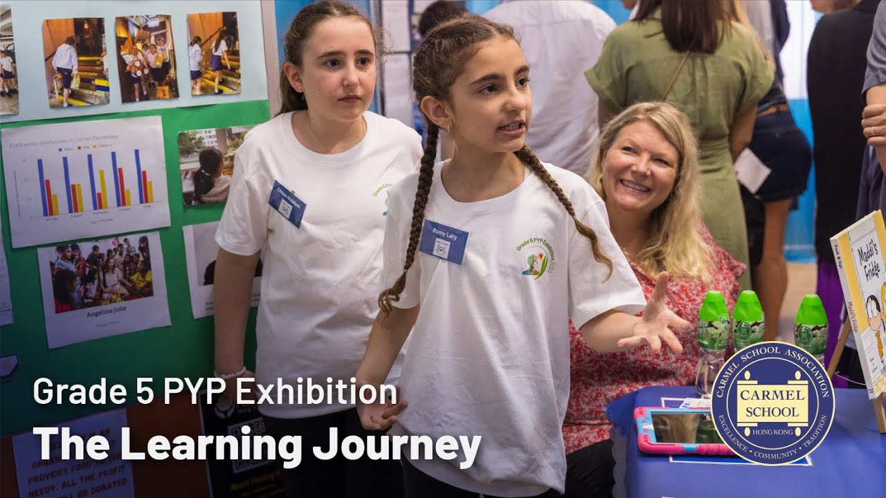 PYP Exhibition 2023 | Carmel School Hong Kong