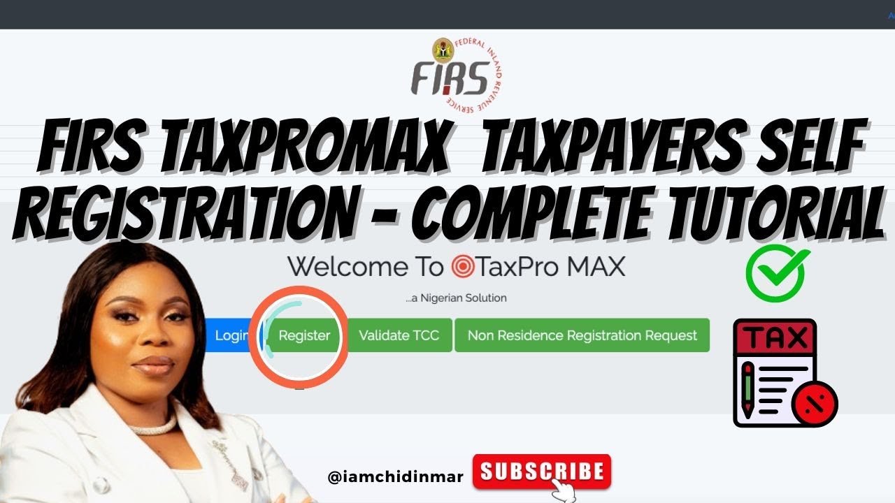 FIRS TAXPROMAX - TAXPAYERS SELF REGISTRATION - COMPLETE TUTORIAL