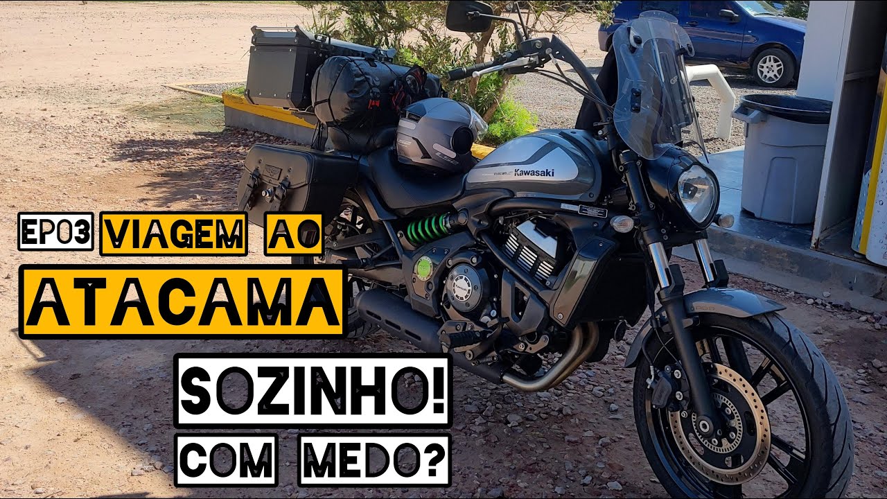 VIAGEM DE MOTO AO ATACAMA - VULCAN NO DESERTO [EP 03] - SOZINHO! COM MEDO?