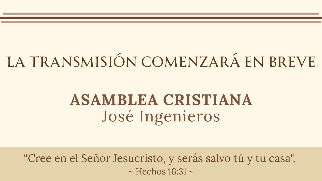 Santo Culto y Santa Cena EN VIVO  -  Domingo 16-11-2025 - 10:00 HS - José Ingenieros, Buenos Aires.