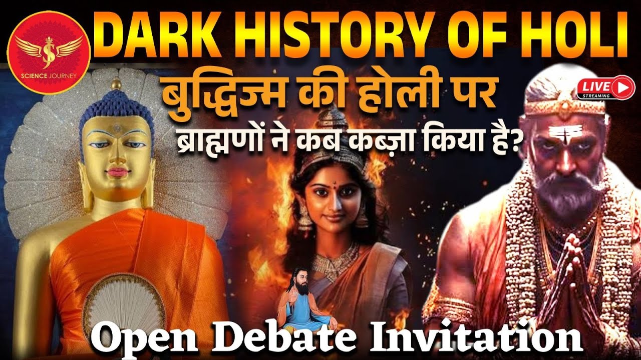 SJL560 | Dark History of Holi | Buddhism ki Holi par Brahmno ka kabja hua tha? | Science Journey
