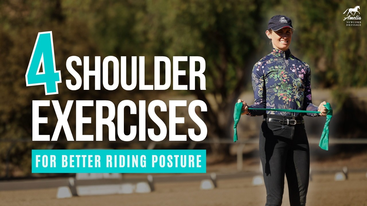4 Shoulder Exercises for Improving Rider Posture: Sit like Charlotte Dujardin and Steffen Peters ;)