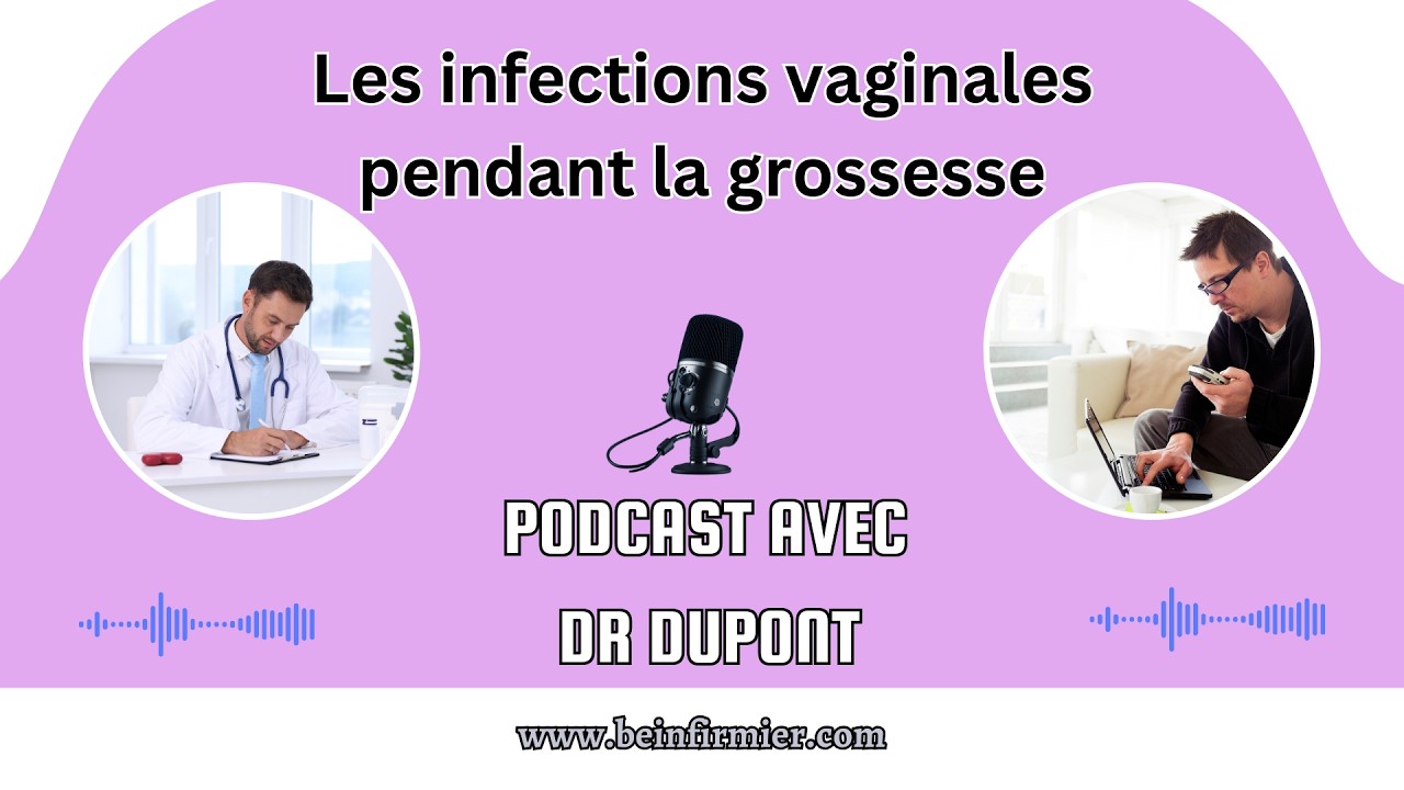 Les infections vaginales pendant la grossesse : PODCAST