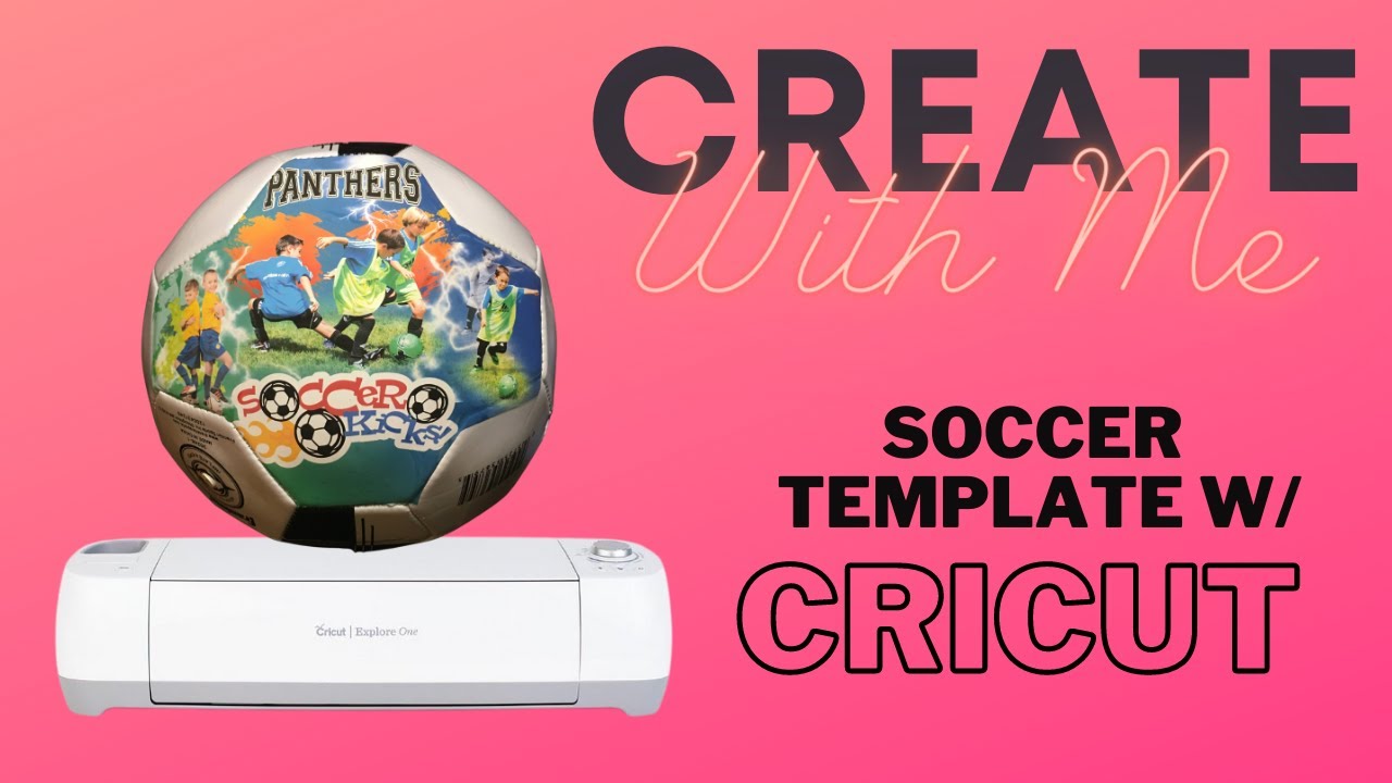 Soccer Template w Cricut