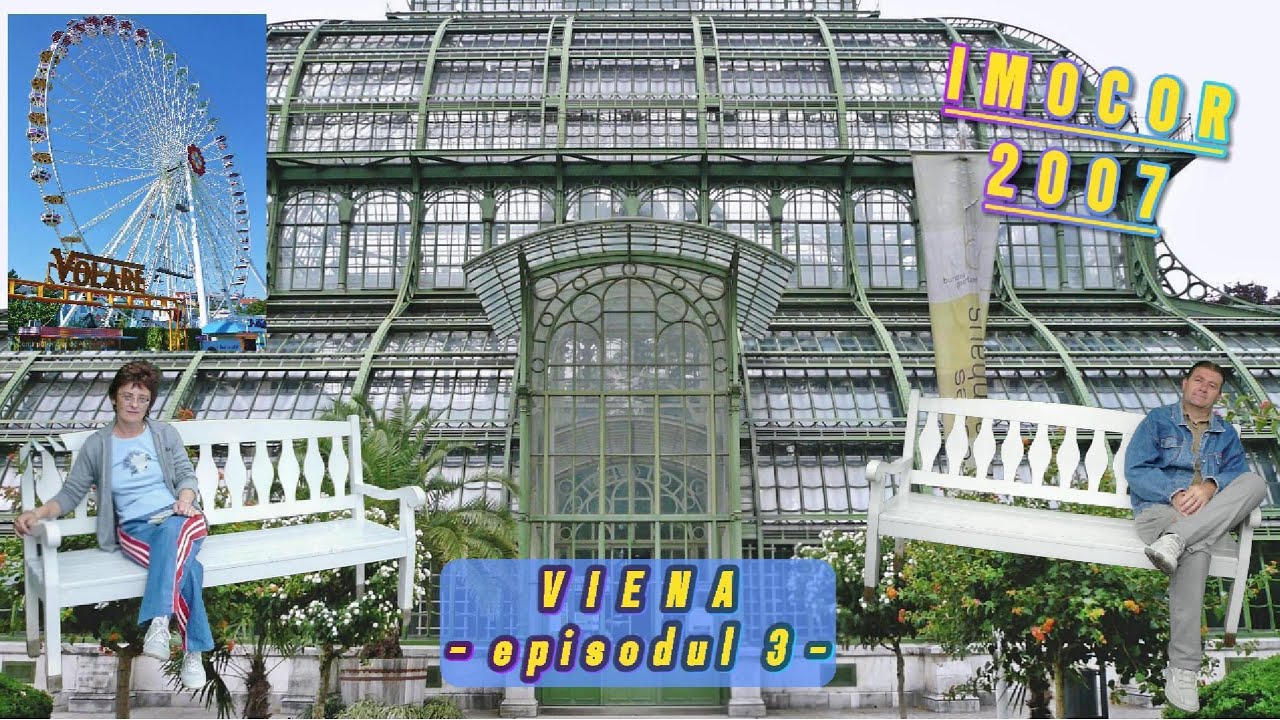 Ne-am rătăcit prin jungla din Palmenhaus și după ce am scăpat ne-am distrat prin Prater-Viena-ep. 3