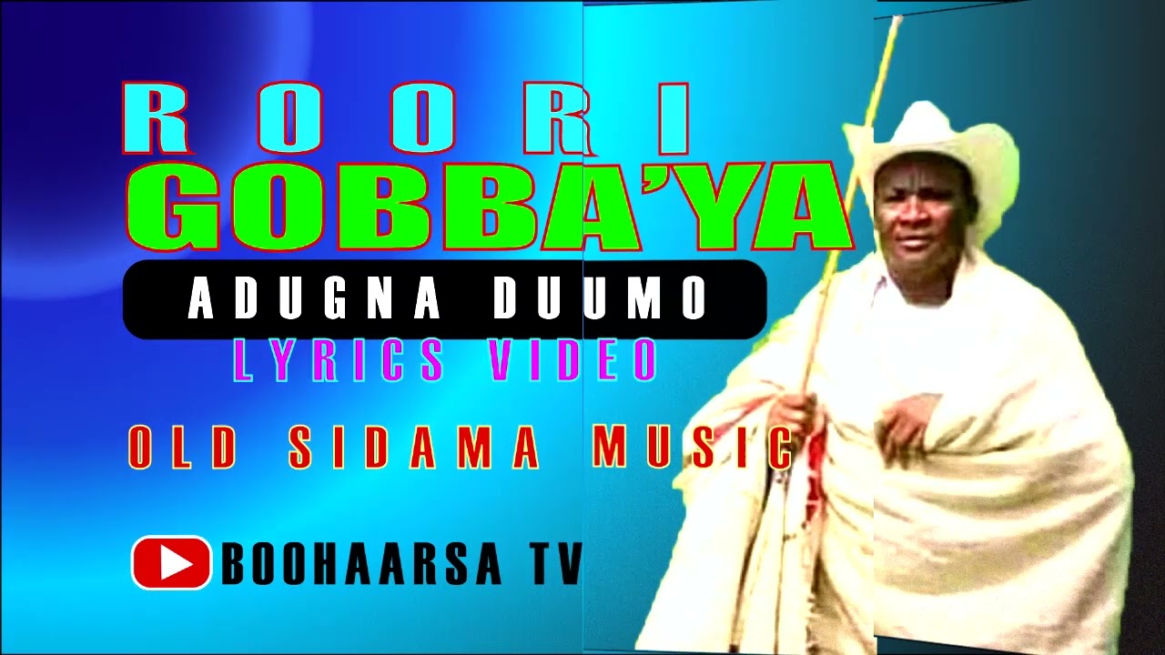 Old Ethiopian Sidama music by Adugna Duumo - Roori Gobba'ya _ lyrics video