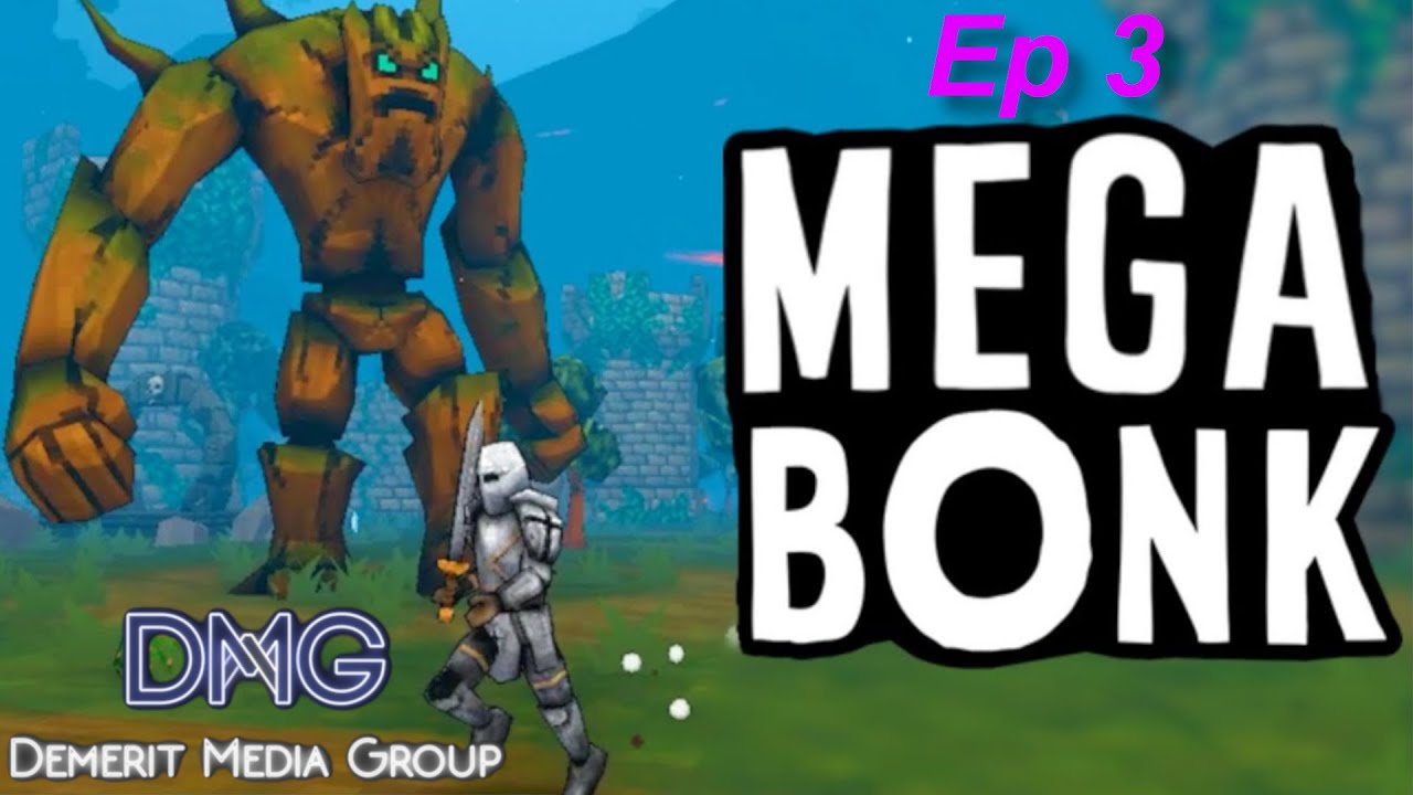I Heard Its Bonk Outside - Mega Bonk Ep 3