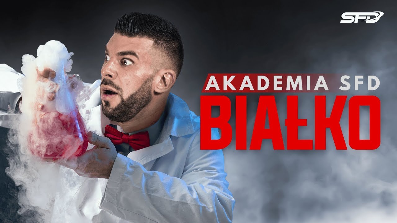 Akademia SFD - Białko
