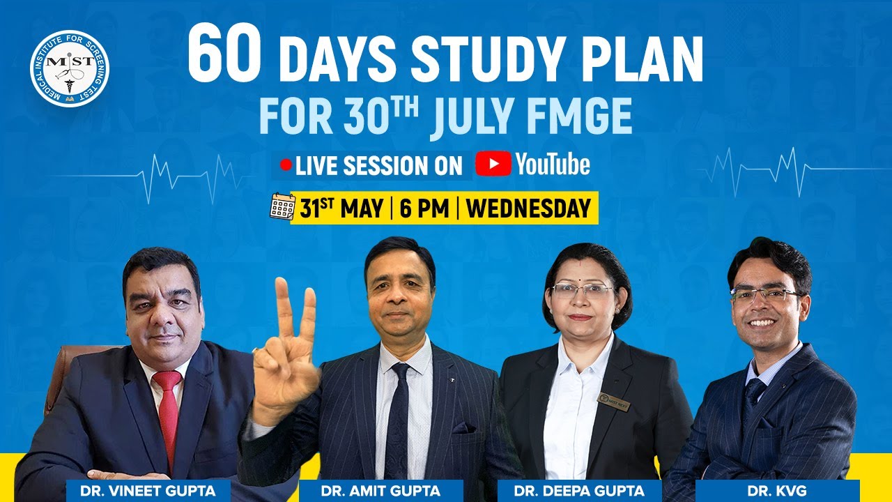 60-Day Study plan for 30 JULY 2023 FMGE with MIST mentors.
