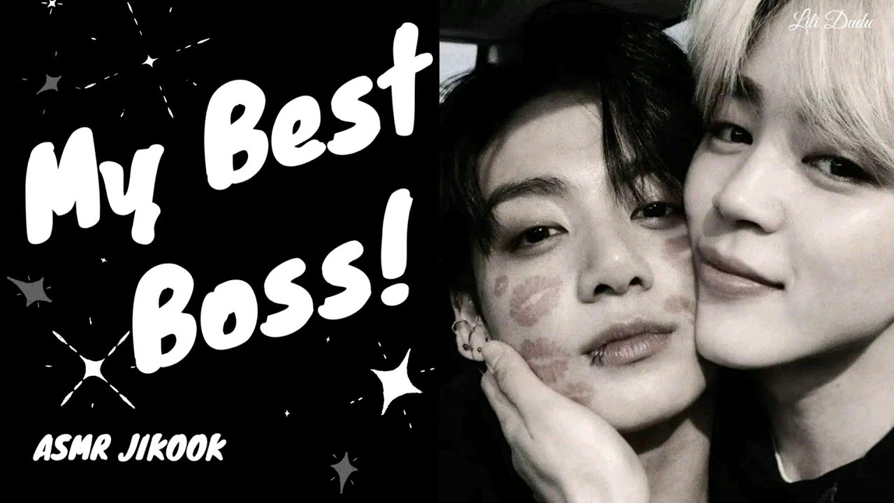 SÉRIE ASMR JIKOOK - MY BEST BOSS - EP.01 - LILI DUDU 