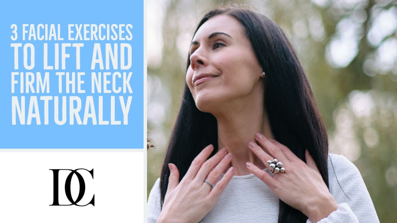 3 Facial Exercises To Lift And Firm The Neck Naturally