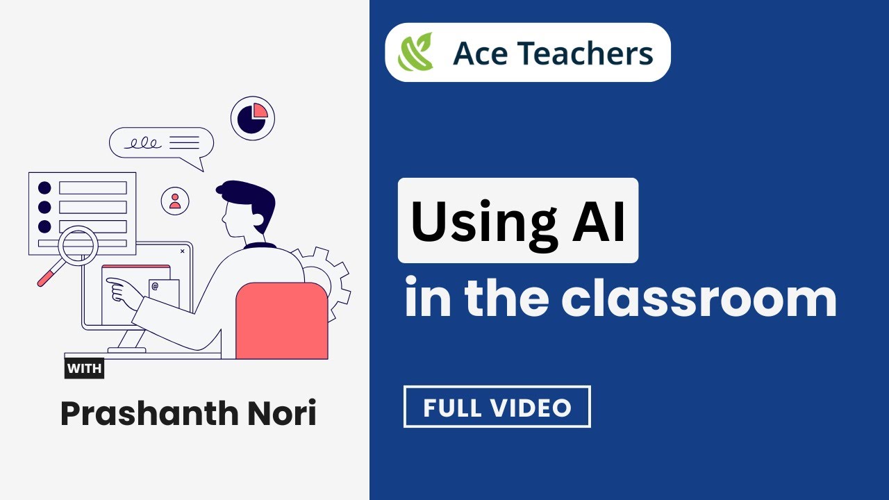 The Co Teacher You Always Wanted - Using AI in your Classroom - Full Video