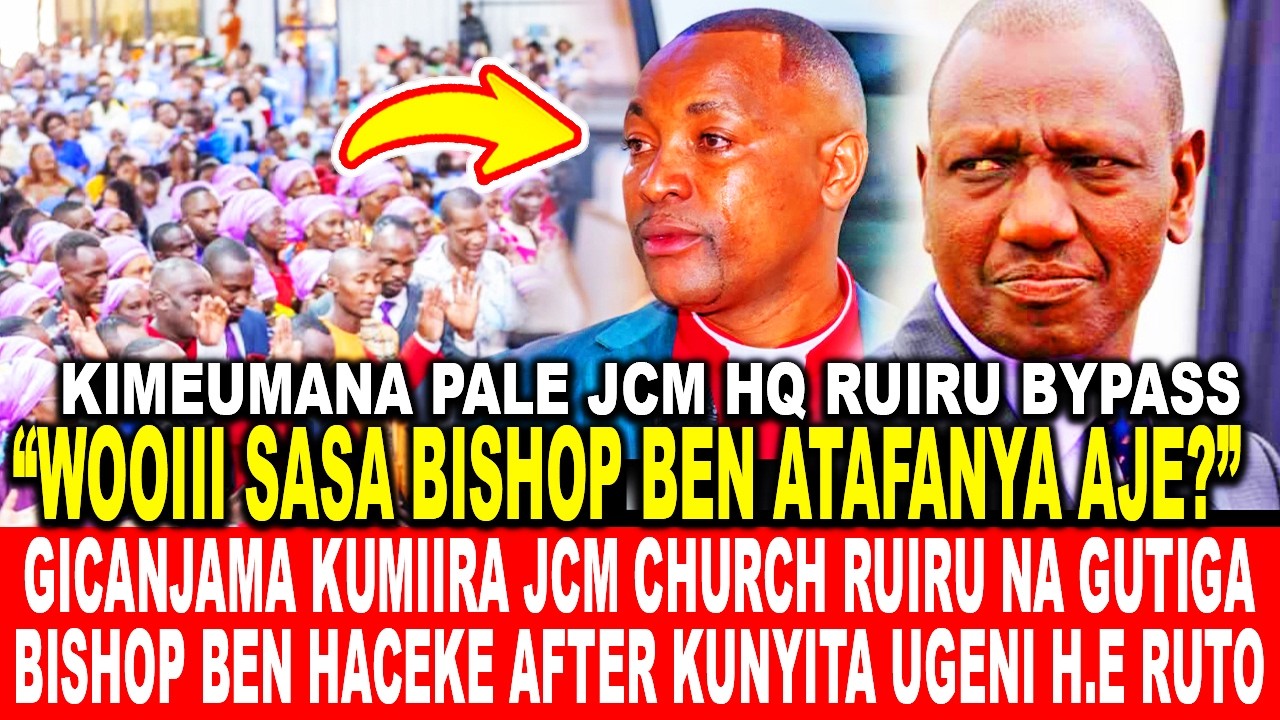 GICANJAMA KINENE KUMIIRA JCM CHURCH RUIRU NA GUTIGA BISHOP BEN HACEKE AFTER KUNYITA UGENI H.E RUTO