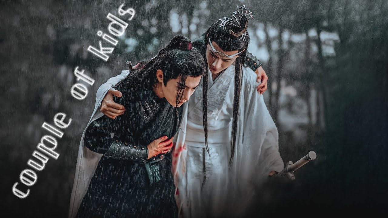 Wei Wuxian & Lan Wangji || Couple of Kids [The Untamed FMV]
