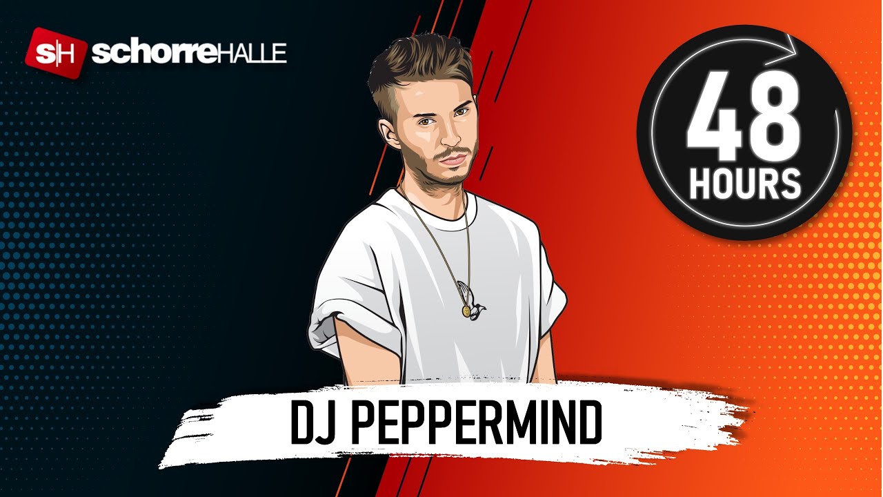 DJ PEPPERMIND | 48HOURS - Der längste DJ-Stream der Welt | presented by Justin Pollnik