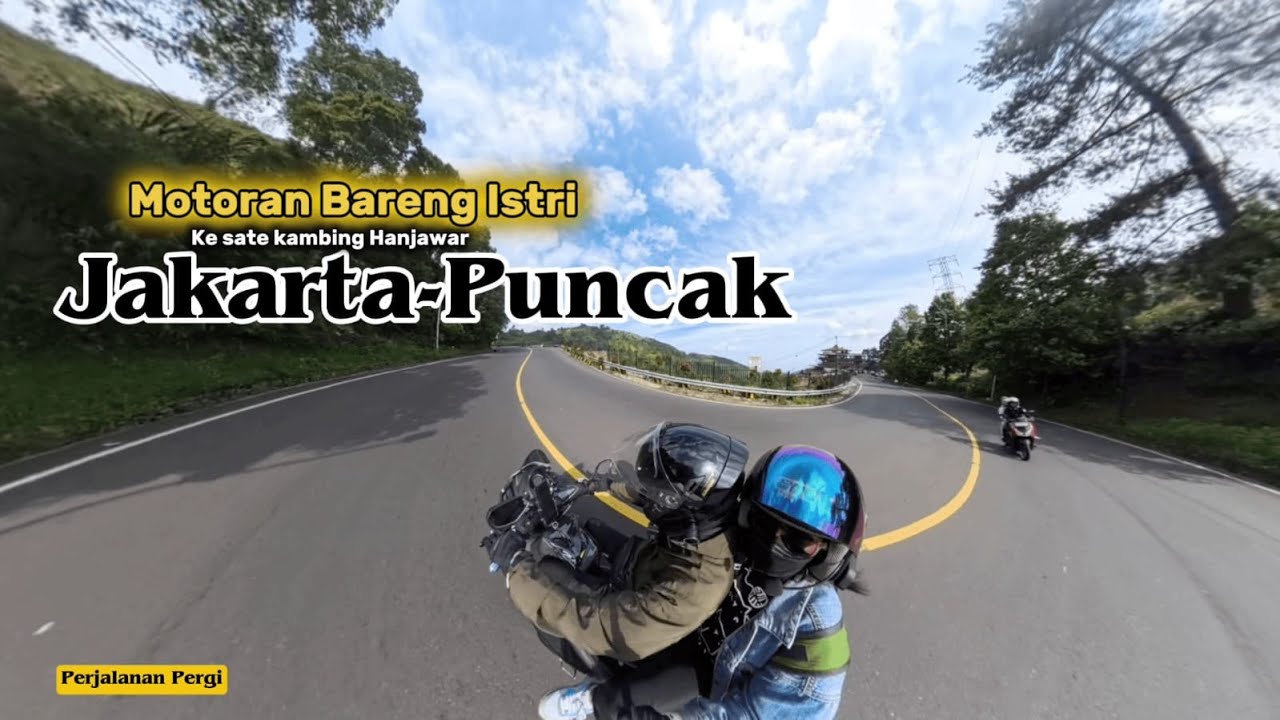 Touring Jakarta-Puncak Bersama Istri | Ke Sate Kambing Hanjawar | Nmax 2017