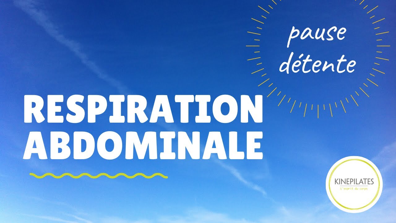 Respiration abdominale pour relâcher le stress