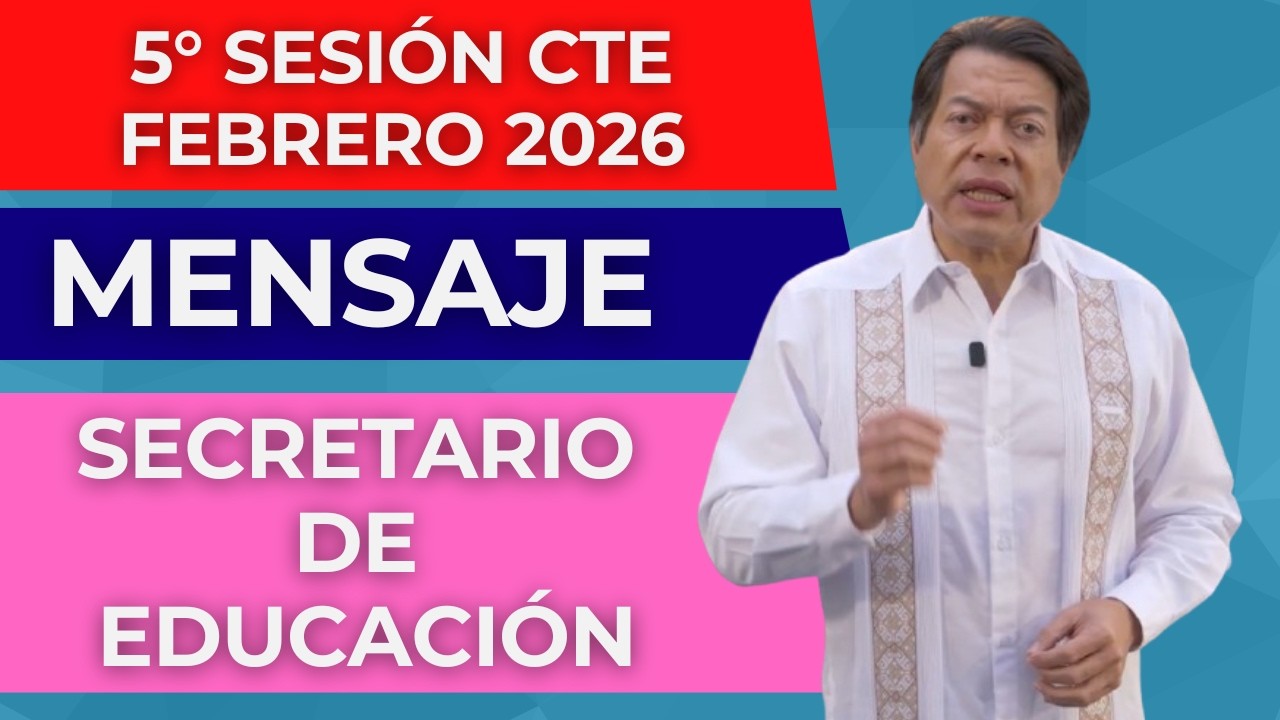 Mensaje de la 5a Sesión Ordinaria del Consejo Técnico Escolar Febrero 2026
