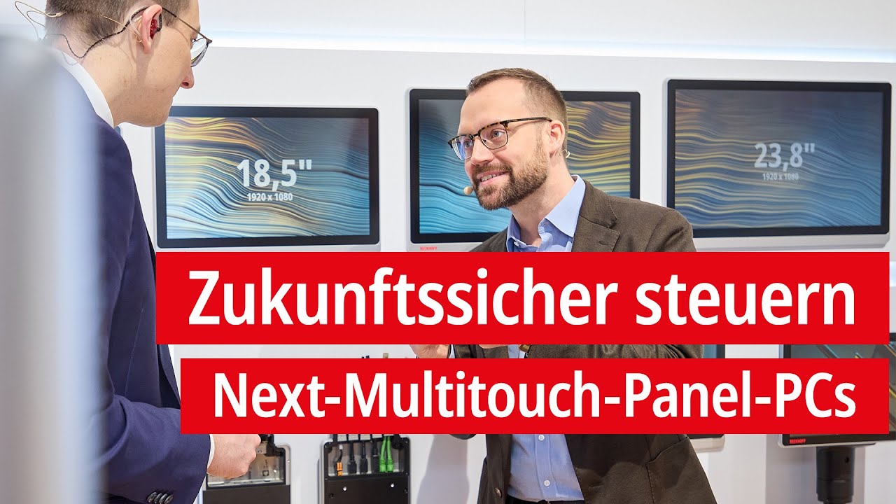 Zukunftssicher steuern und visualisieren mit Next-Multitouch-Panel-PCs