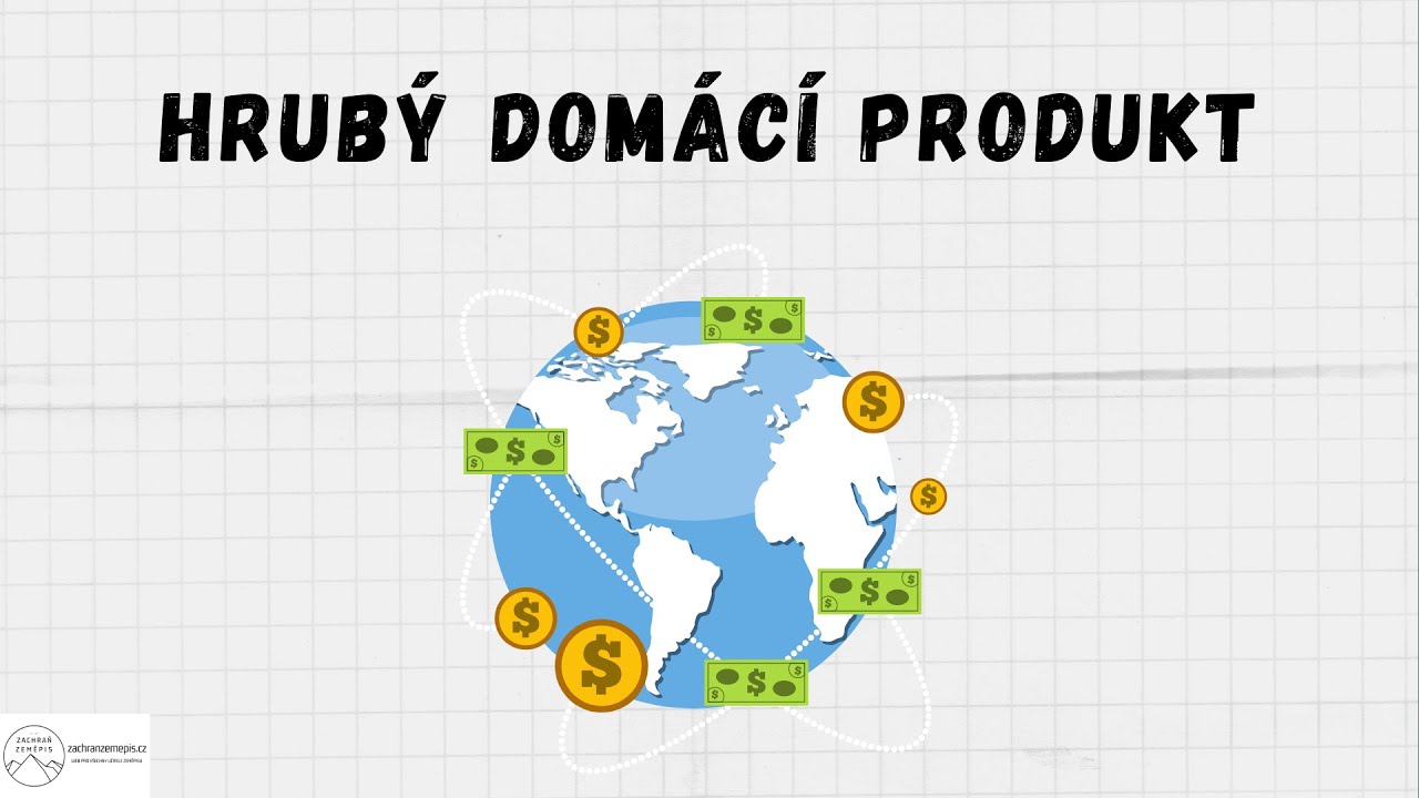 Zeměpis - Co je to hrubý domácí produkt