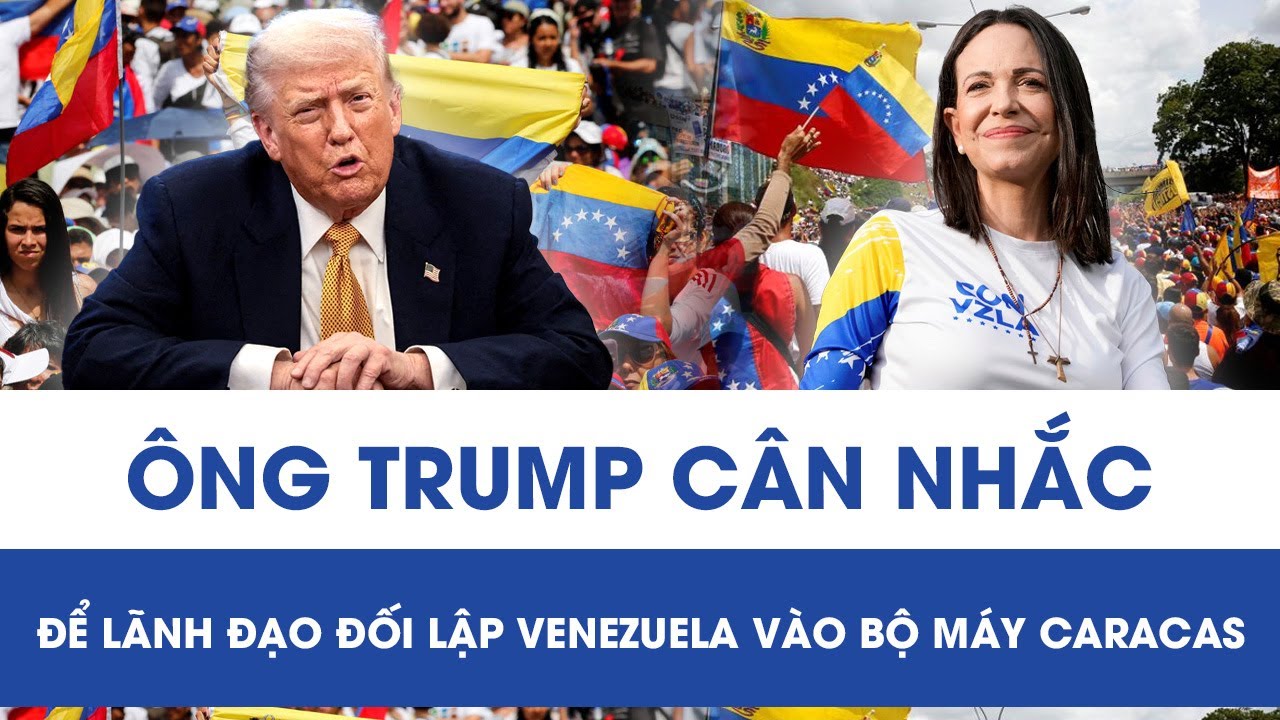 Ông Trump hé lộ “nước đi bất ngờ”, cân nhắc đưa lãnh đạo đối lập Venezuela vào bộ máy Caracas
