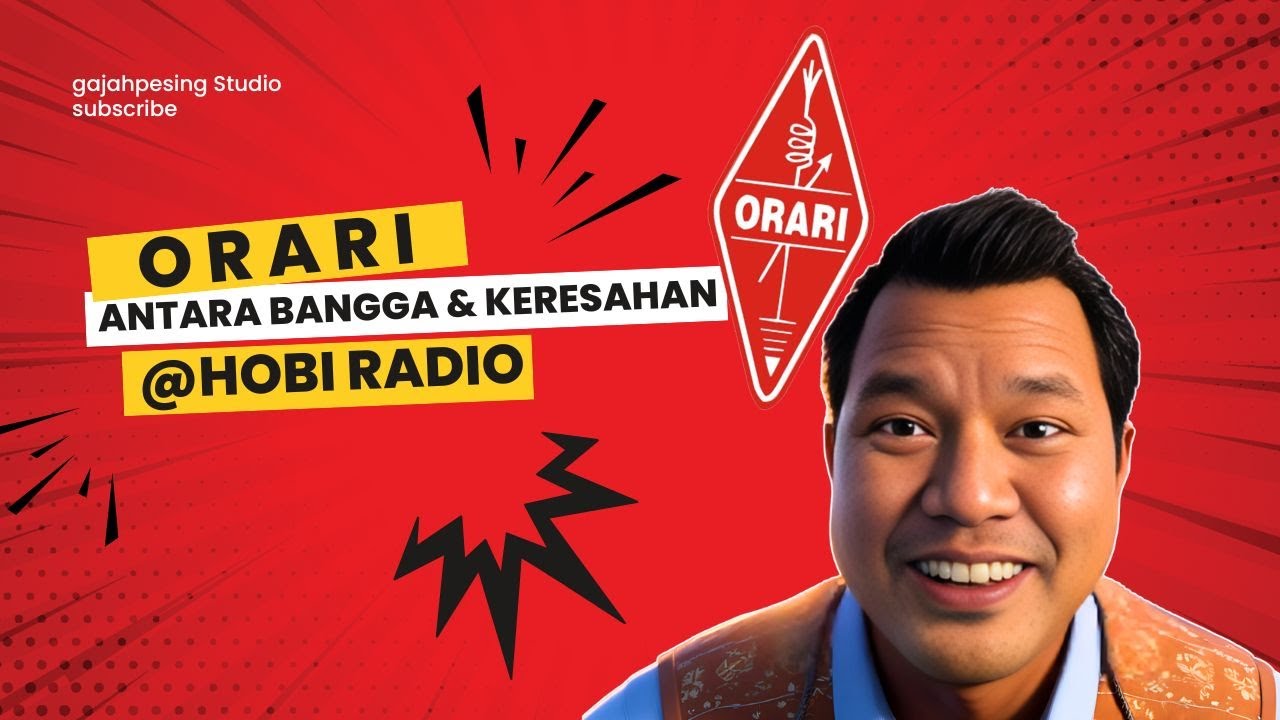ORARI! ANTARA BANGGA dan KERESAHAN!