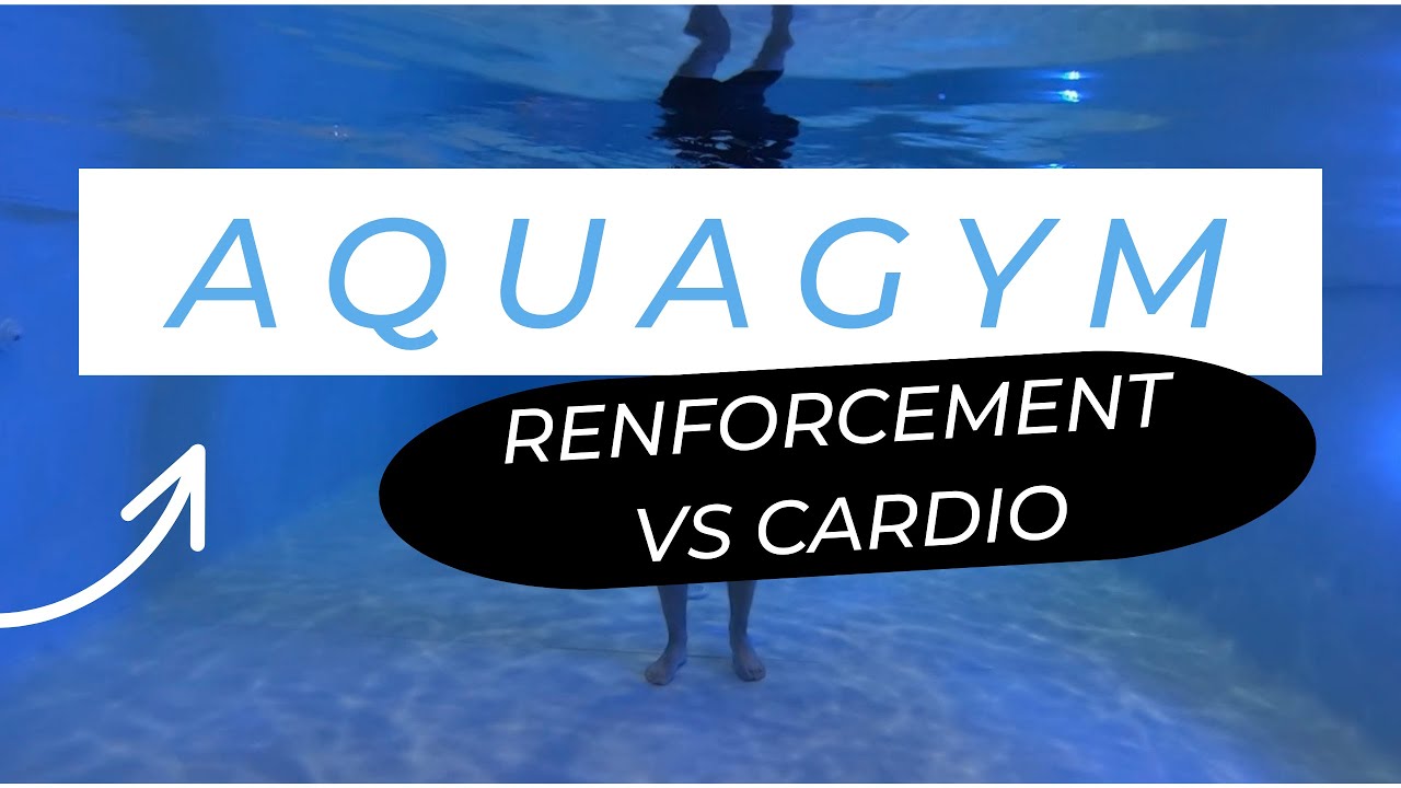 AQUAGYM : Renforcement musculaire
