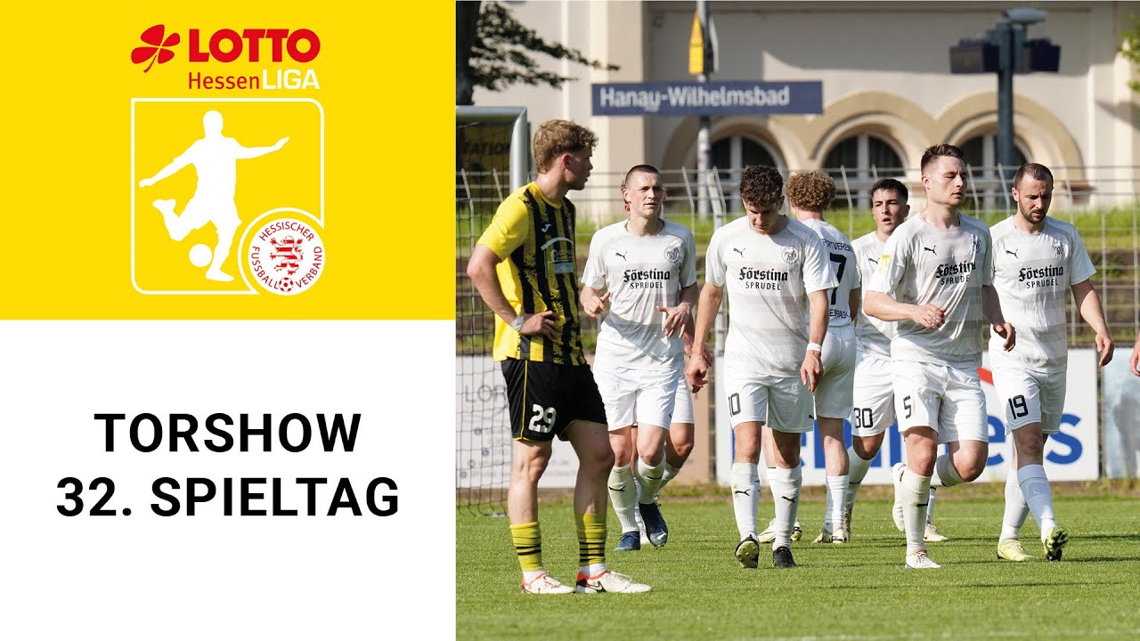 Torshow 32. Spieltag LOTTO Hessenliga 2023/24