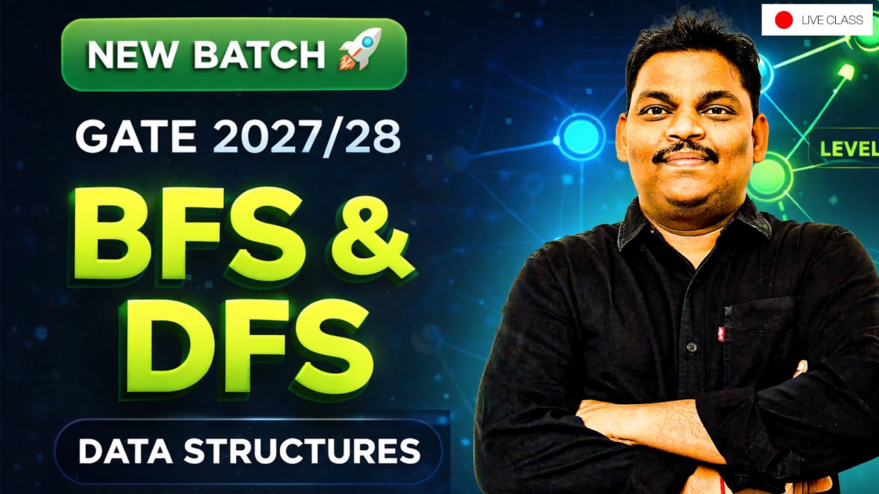 NEW BATCH 🚀 GATE 2027/28 | BFS & DFS in Graph (Full Concept + Questions)