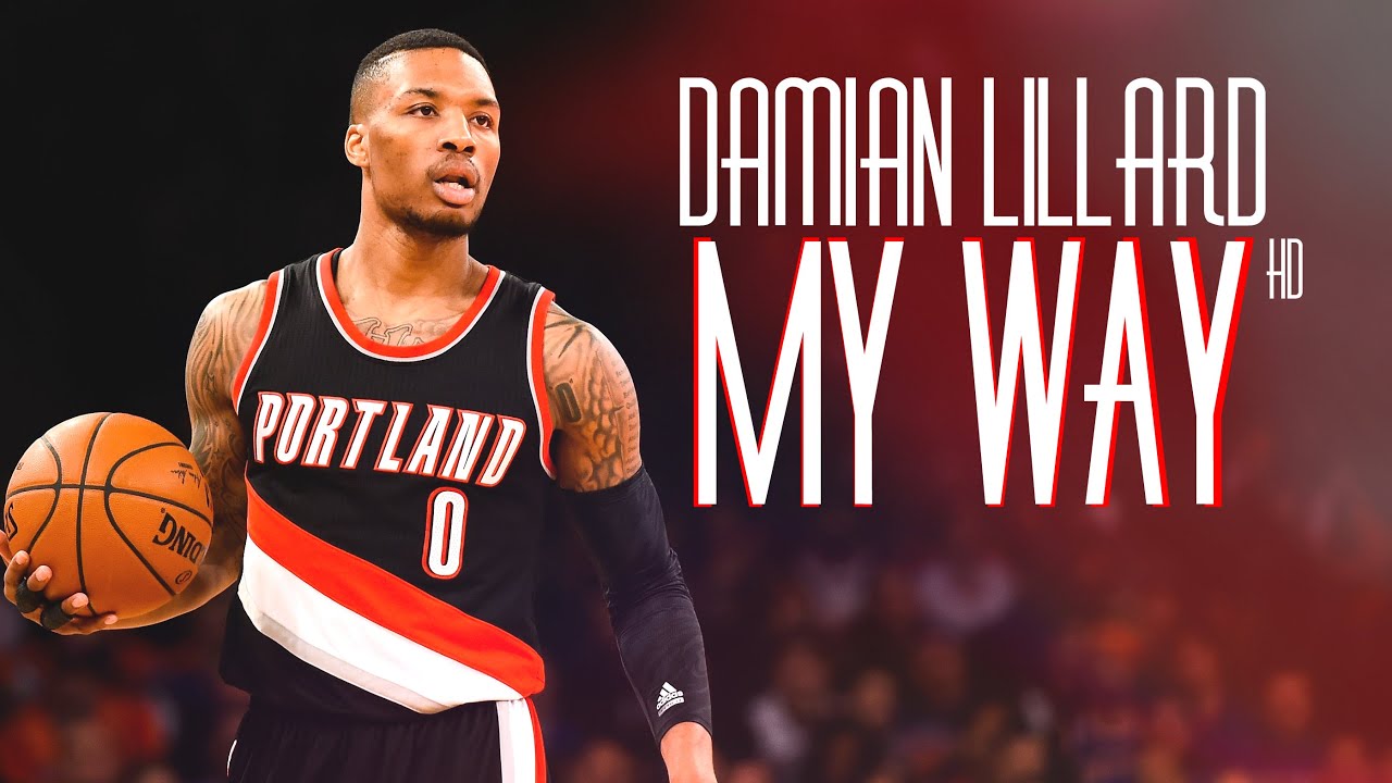 Damian Lillard - My Way ᴴᴰ