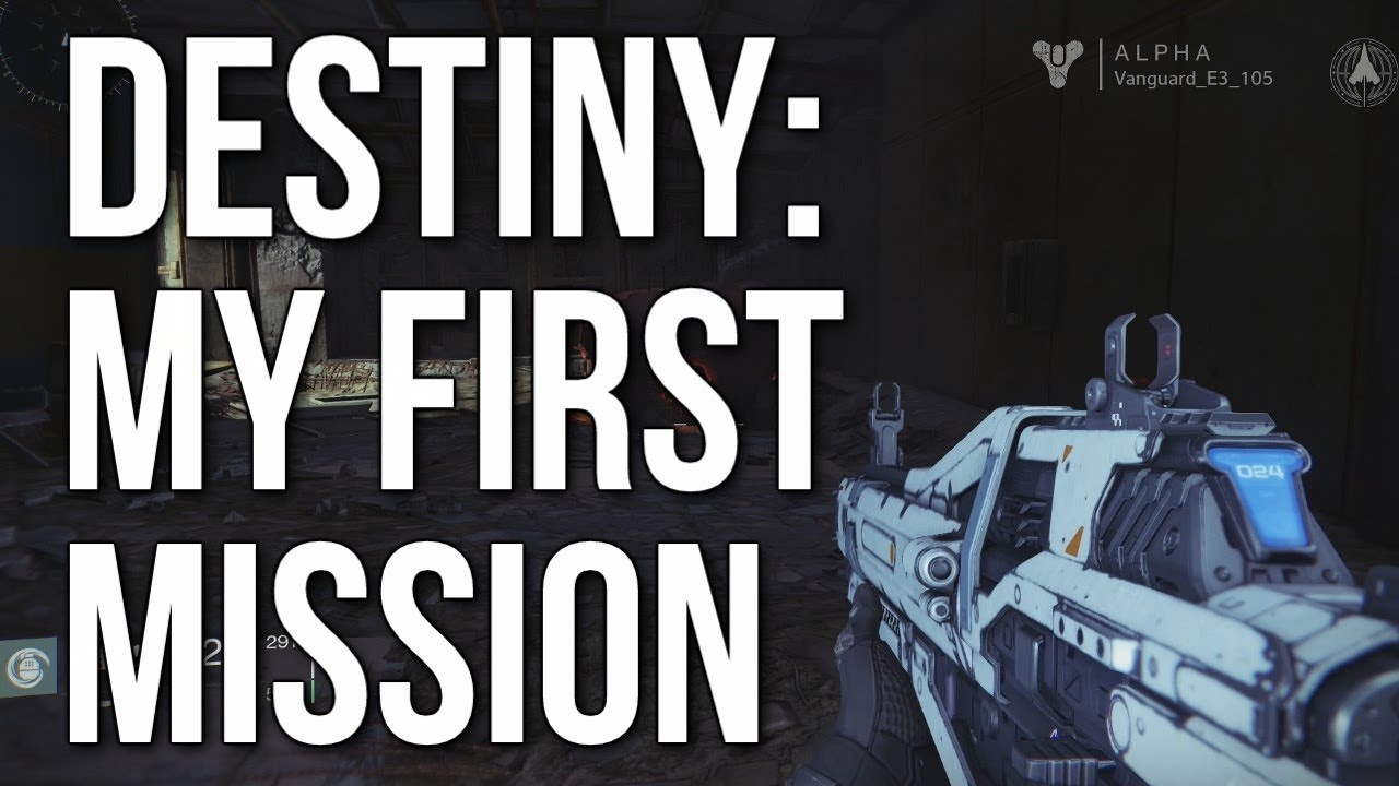 Destiny: My First Mission (Single Player Campaign Gameplay Commentary)