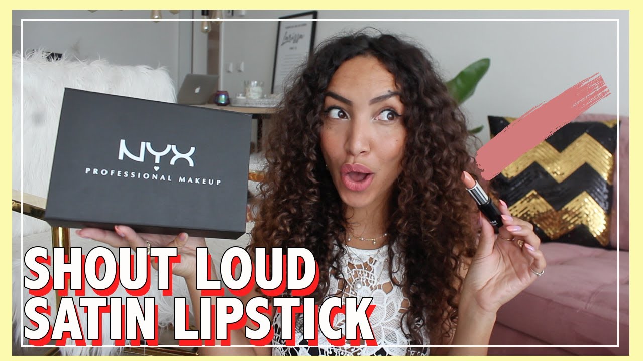 NYX SHOUT LOUD SATIN LIPSTICK TEST // Larissa Bruin