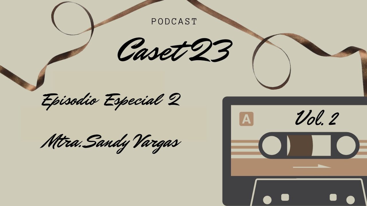 T2 Episodio Especial 2: El saber el idioma Ingles es importante??? ft. Mtra. Sandy Vargas