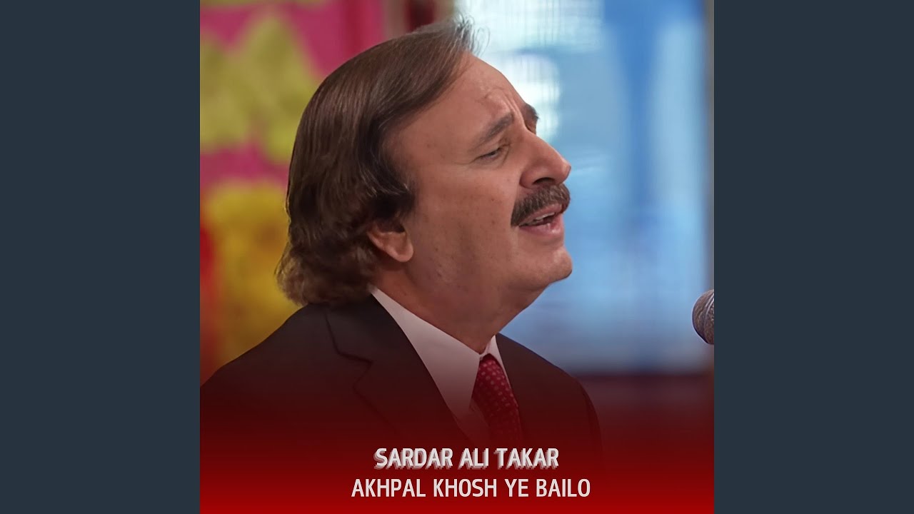 Akhpal Khosh Ye Bailo