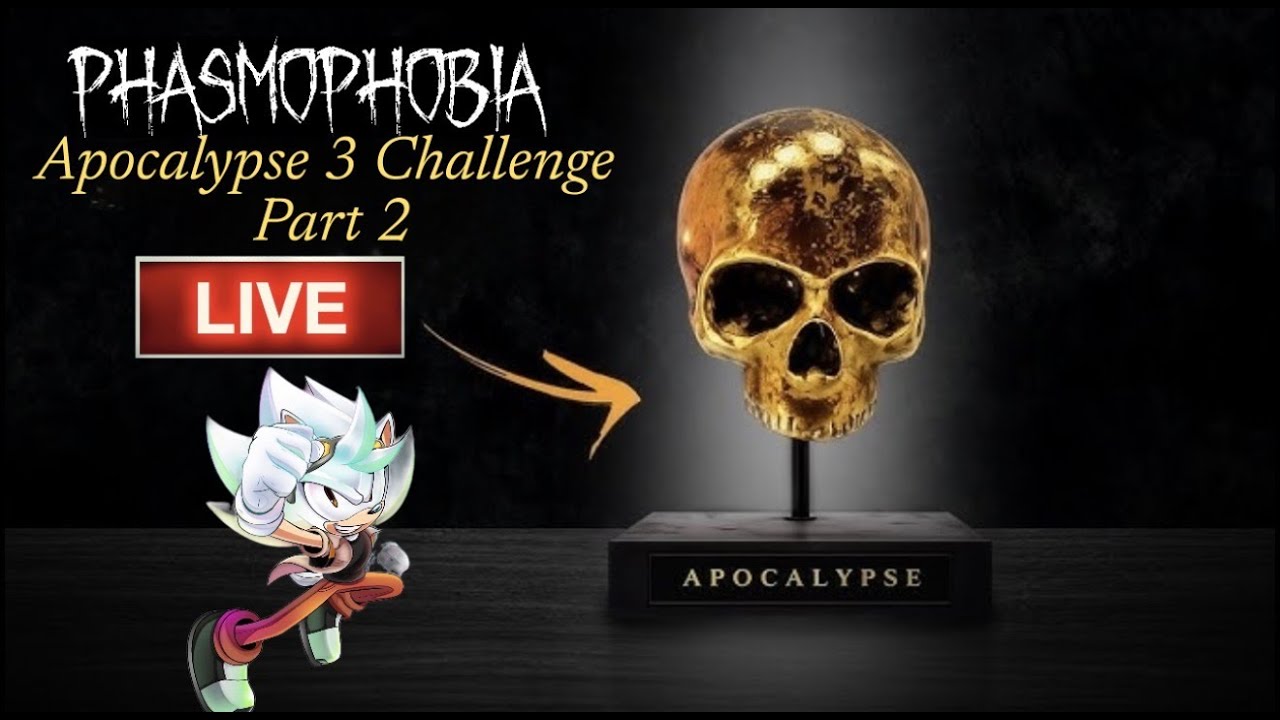 PHASMOPHOBIA APOCALYSE 3 CHALLENGE...PART 2...