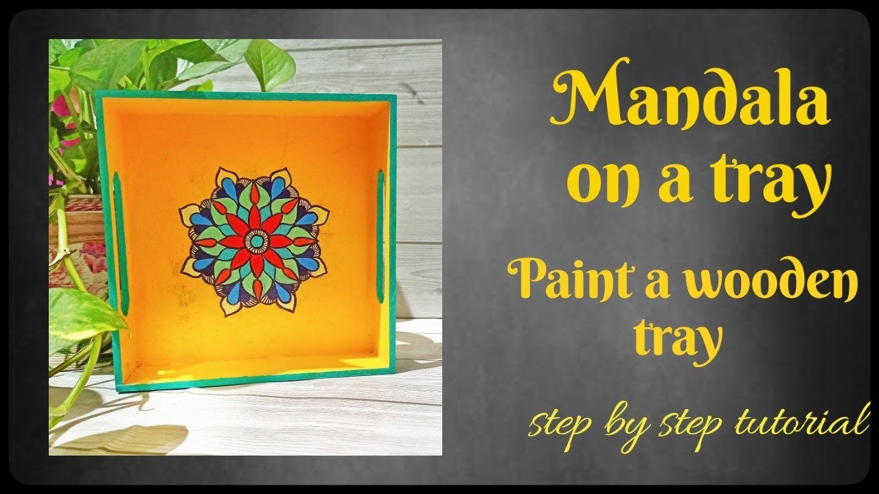 How to draw mandala on a tray | DIY Mandala Tray | Handmade Tray | Hand Painted wooden serving tray