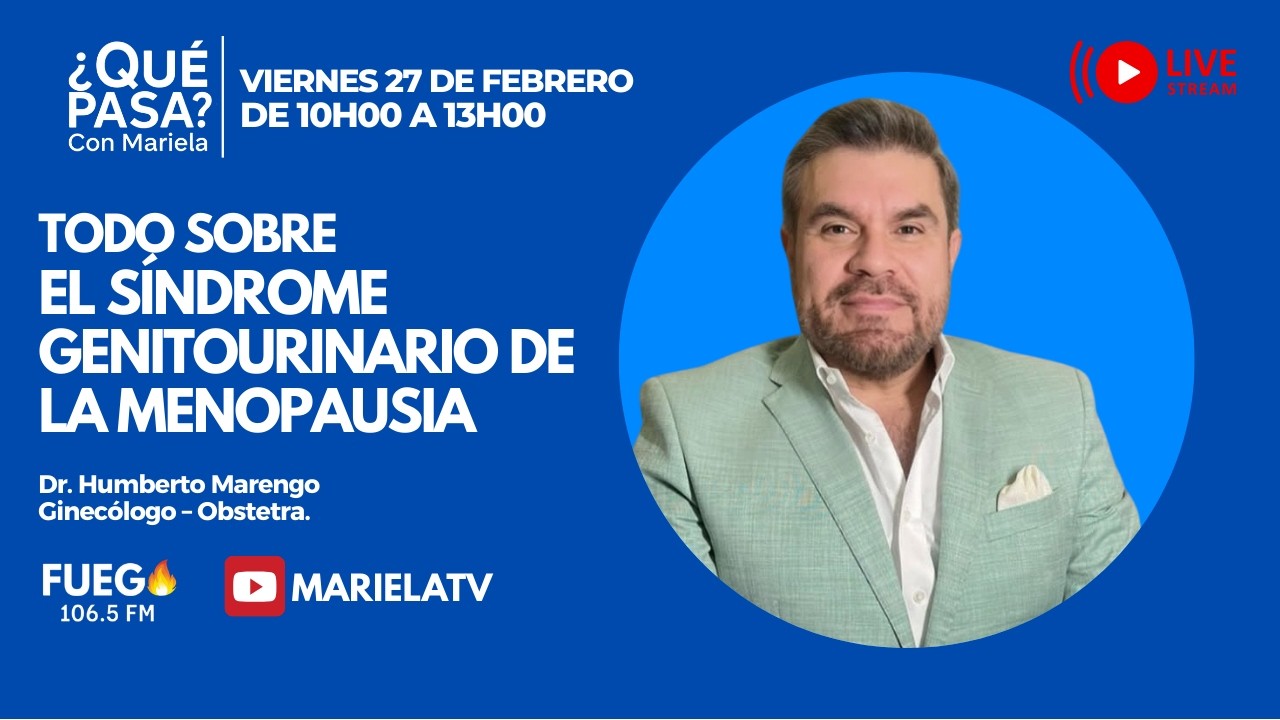 ¿Qué Pasa? con Mariela: Todo sobre el síndrome genitourinario de la menopausia