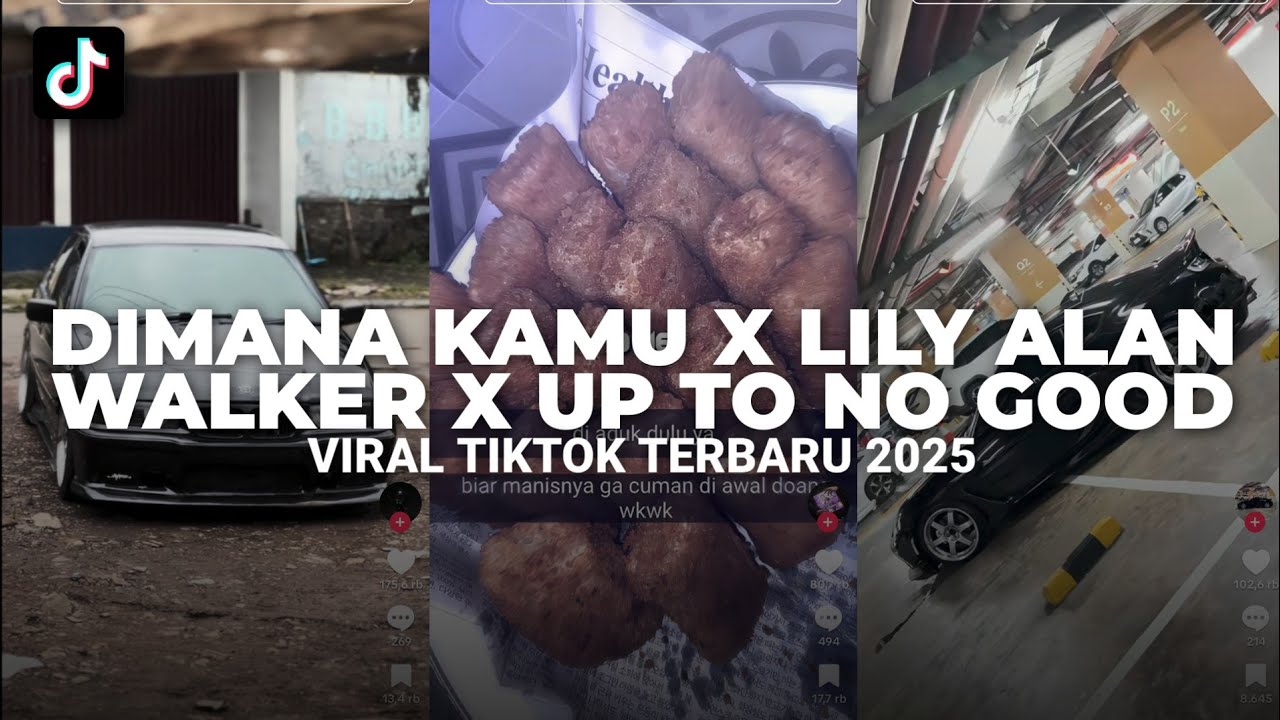 DJ DIMANA KAMU X LILY ALAN WALKER X UP TO NO GOOD SLOWED RVB | VIRAL TIKTOK TERBARU 2025