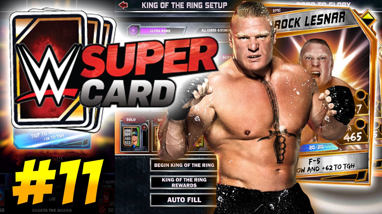 WWE SuperCard #11 &ldquo;BROCK LESNARRRR!!!&rdquo; - Ring Domination, Daily Bonus, Starting a KOTR! (Season 2)