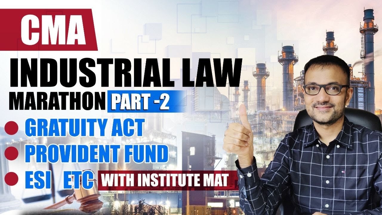 CMA Inter  Industrial Law Revision | Payment of Gratuity | Provident Fund | Payment of Wages | ESI