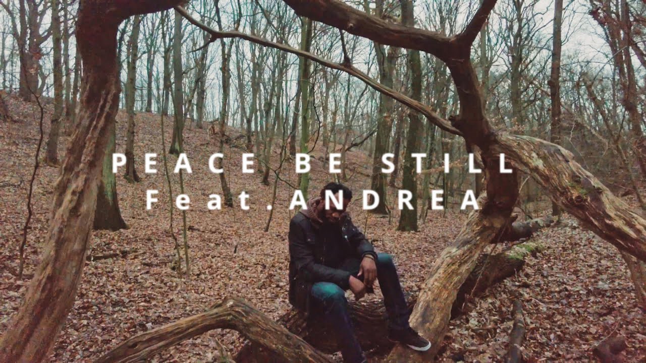 Samuel Abraham - Peace Be Still Featuring  Andrea